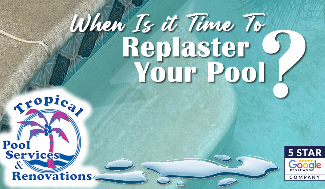 When Is It Time to Replaster or Resurface Your Inground Pool?